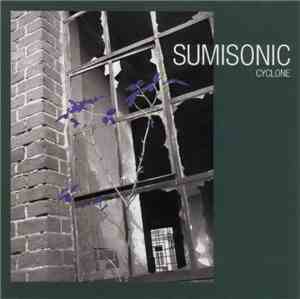 Sumisonic - Cyclone