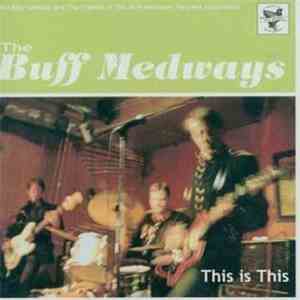 The Buff Medways - This Is This