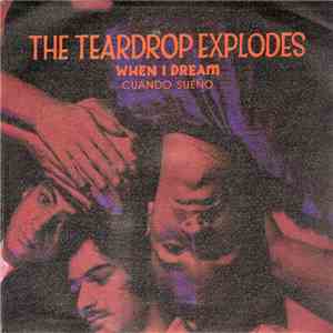 The Teardrop Explodes - When I Dream = Cuando Sueño