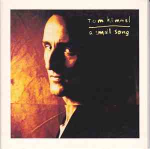 Tom Kimmel - A Small Song