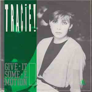 Tracie! - Give It Some Emotion