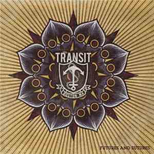 Transit  - Futures And Sutures