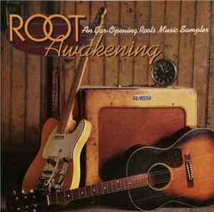 Various - Root Awakening - An Ear-Opening Roots Music Sampler