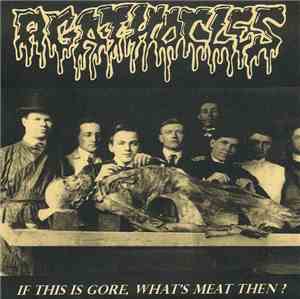 Agathocles - If This Is Gore, What's Meat Then?