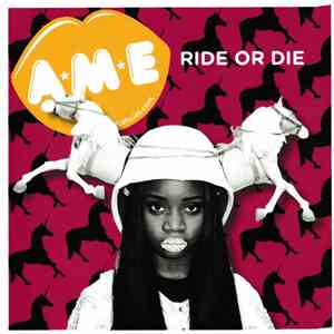 AME - Ride Or Die