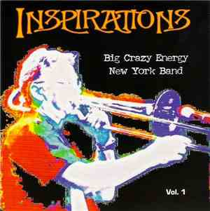 Big Crazy Energy New York Band - Inspirations - Vol. 1