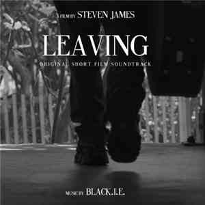 Black.I.E. - Leaving (Original Short Film Soundtrack)