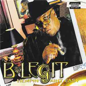 B-Legit - Hempin' Ain't Easy
