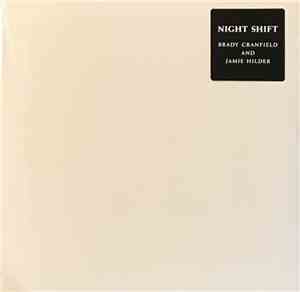 Brady Cranfield, Jamie Hilder - Night Shift