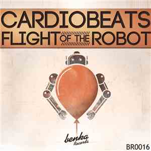Cardiobeats - Flight Of The Robot