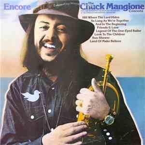 Chuck Mangione - Encore - The Chuck Mangione Concerts
