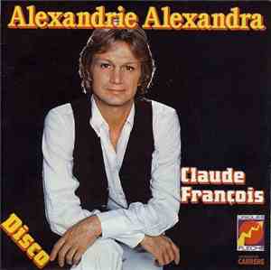 Claude François - Alexandrie Alexandra