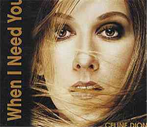 Céline Dion - When I Need You