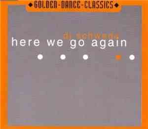 DJ Schwede - Here We Go Again