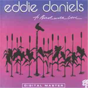 Eddie Daniels - To Bird With Love