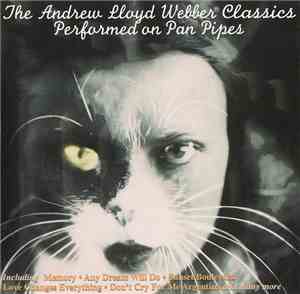 Edgar Villarroel - The Andrew Lloyd Webber Classics Performed On Pan Pipes