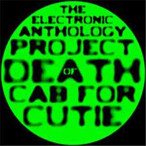 Electronic Anthology Project - The Electronic Anthology Project Of Death Cab For Cutie