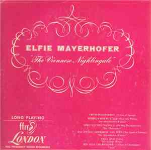 Elfie Mayerhofer - The Viennese Nightingale