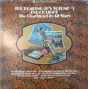 Enoch Light & The Charleston City All-Stars - The Roaring 20's Volume 3