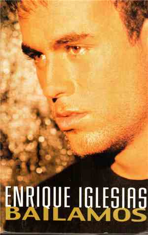 Enrique Iglesias - Bailamos
