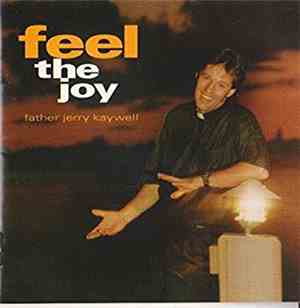 Father Jerry Kaywell - Feel The Joy