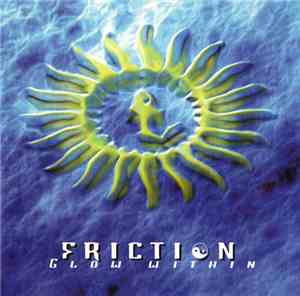 Friction  - Glow Within