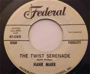 Hank Marr - The Twist Serenade / Your Magic Touch