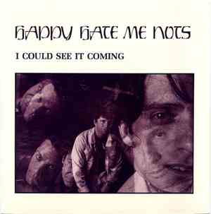 Happy Hate Me Nots - I Could See It Coming / Letter To The Company