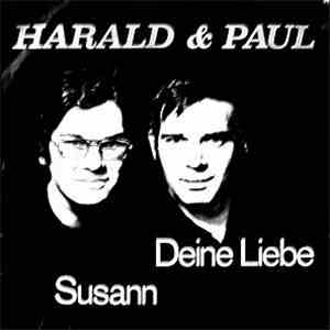 Harald & Paul - Deine Liebe / Susann