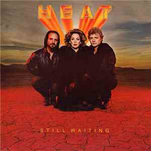 Heat  - Still Waiting