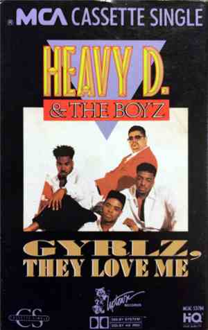 Heavy D. & The Boyz - Gyrlz, They Love Me