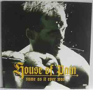 House Of Pain - Same As It Ever Was