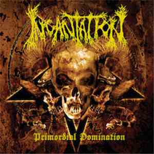 Incantation - Primordial Domination