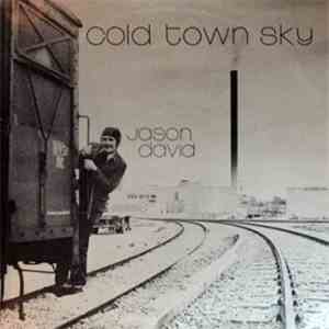 Jason David - Cold Town Sky