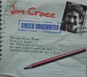 Jim Croce - Singer Songwriter