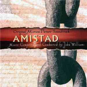 John Williams  - Amistad (Original Motion Picture Soundtrack)