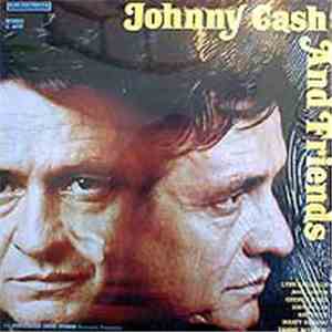 Johnny Cash - Johnny Cash And Friends