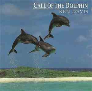 Ken Davis  - Call Of The Dolphin