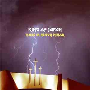 King Of Japan - Mass In Heavy Minor