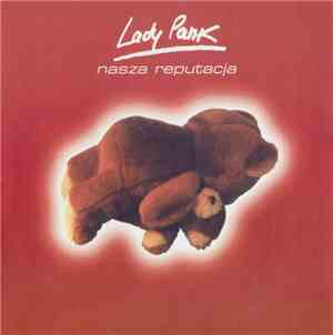 Lady Pank - Nasza Reputacja