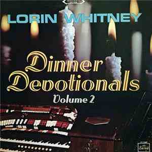 Lorin Whitney - Dinner Devotionals Volume 2