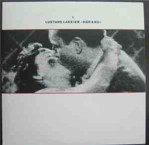 Lustans Lakejer - Här & Nu