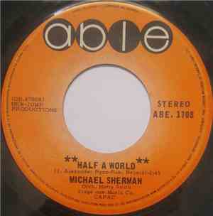 Michael Sherman  - Half A World / R.I.P. (Rest In Peace)