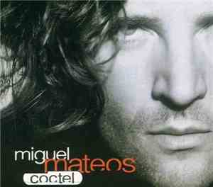 Miguel Mateos - Coctel