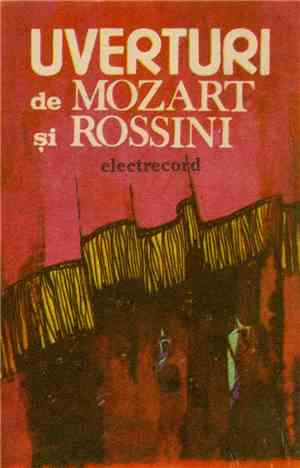 Mozart / Rossini - Uverturi De Mozart Și Rossini