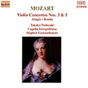 Mozart, Takako Nishizaki, Capella Istropolitana, Stephen Gunzenhauser - Violin Concertos Nos.5 & 3
