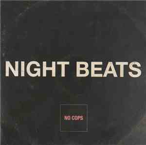 Night Beats - No Cops