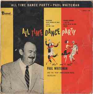 Paul Whiteman And The 