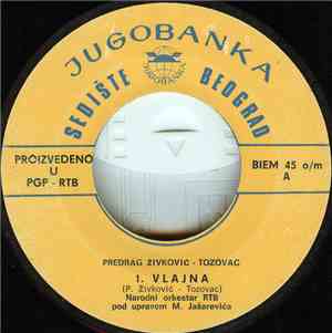 Predrag Živković - Tozovac / Arsen Dedić - Vlajna / Kad Bi Svi Ljudi Na Svijetu
