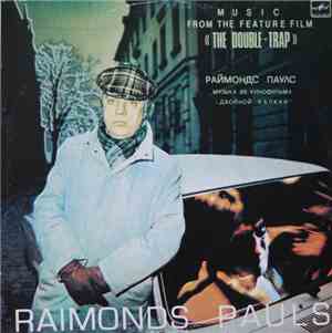 Raimonds Pauls - Music From The Feature Film «The Double-Trap»